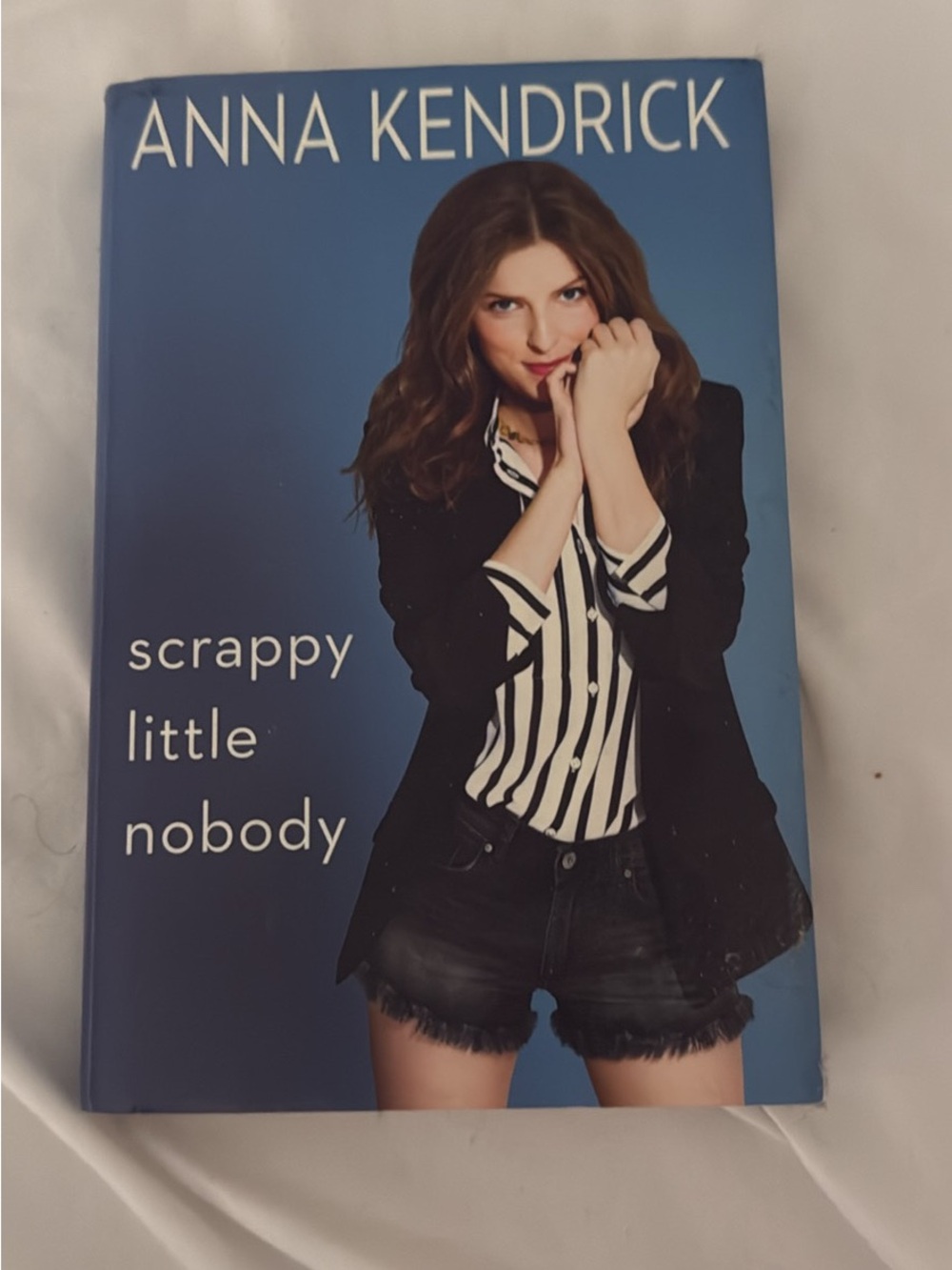 Anna Kendrick "Scrappy Little Nobody" Hardcover - Blue Cover